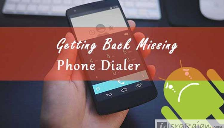 phone dialer app missing v30