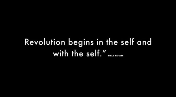 Revolution begins in the self and with the self