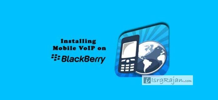 Mobile VoIP for BlackBerry