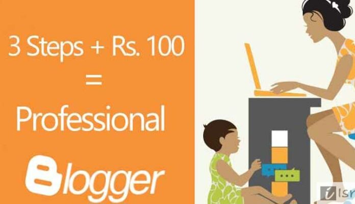 Start Professional Blogging at Rupees 100