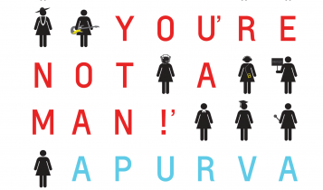 Lady, you are not a man by Apoorva Purohit