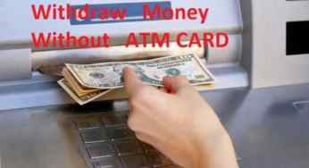 How To Withdraw Money from ATM Without using ATM Card?
