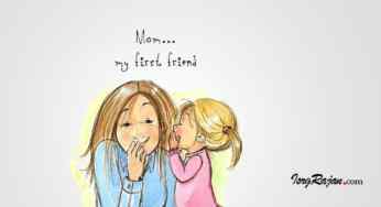 Why our Mothers are the Best of Friends?