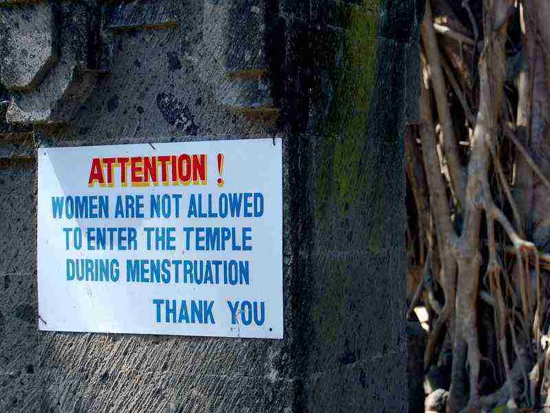 Women are not allowed during menstruation