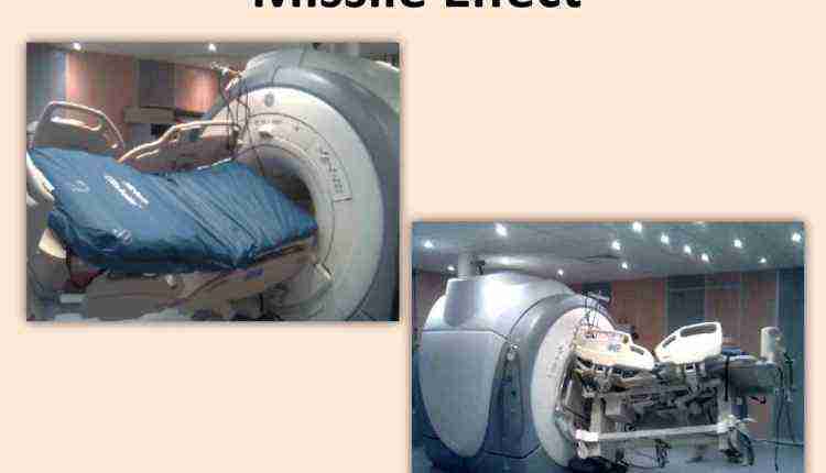 MRI Machine Missile Effect