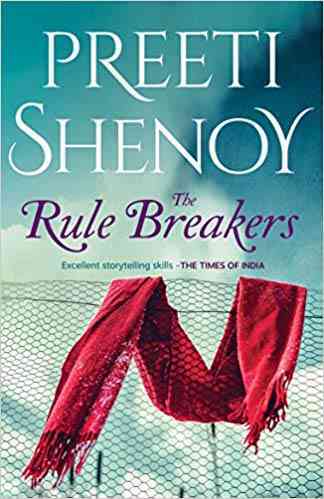 The Rule Breaker by Preeti Shenoy