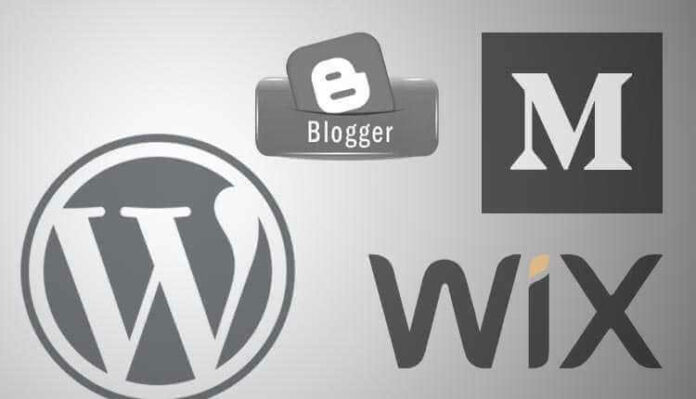 Wordpress, Blogger, Medium, Wix Wordpress, Blogger, Medium, Wix
