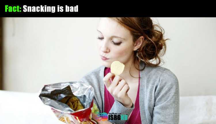 Snacking Is Bad