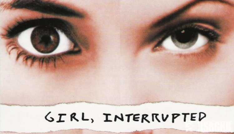 Girl, Interrupted