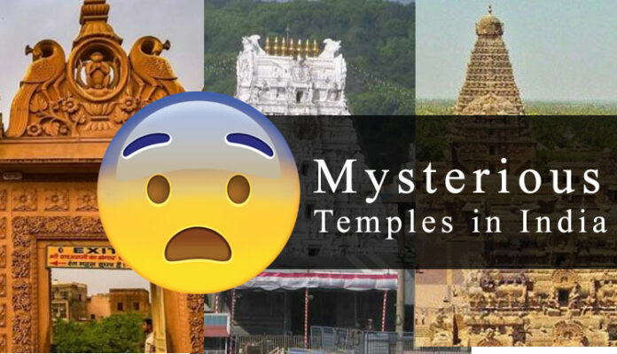 Mysterious Temples In India