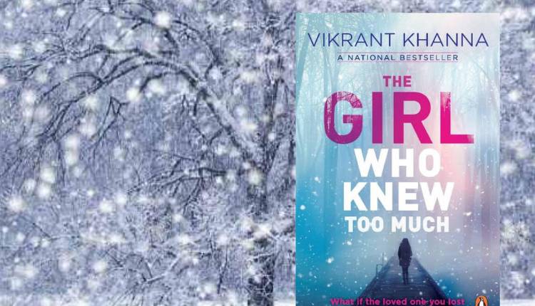 The Girl Who Knew Too Much, Vikrant Khanna, Book, Indian Author