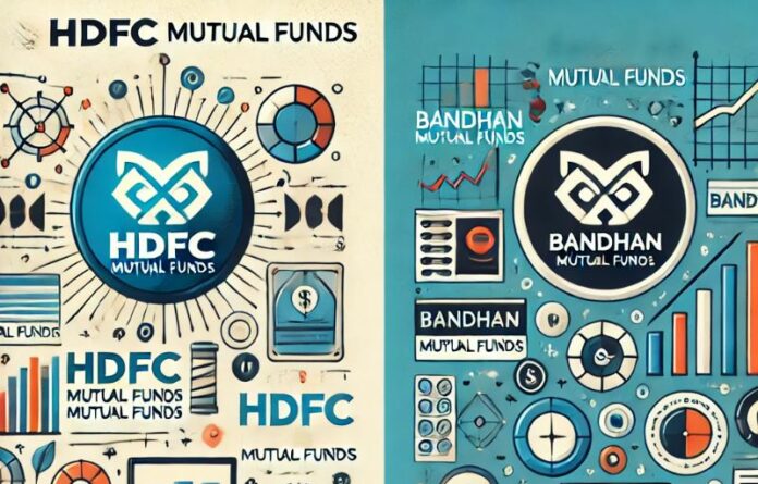 Hdfc Mutual Funds Vs Bandhan Mutual Funds